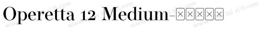 Operetta 12 Medium字体转换